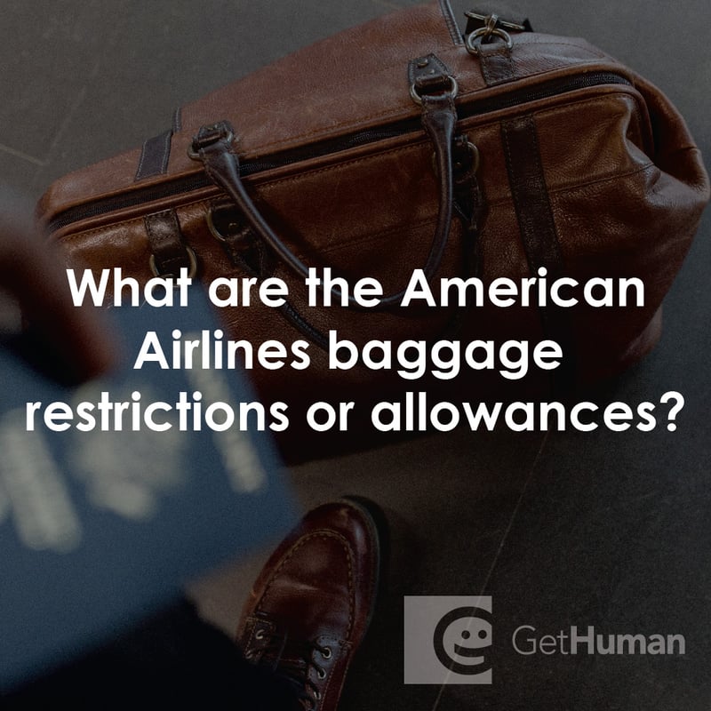 What Are the American Airlines Baggage Restrictions or Allowances?