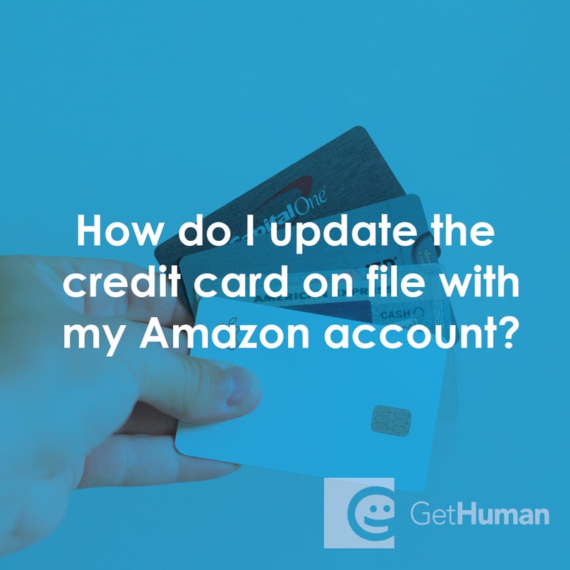 How Do I Update the Credit Card on File with My Amazon Account?