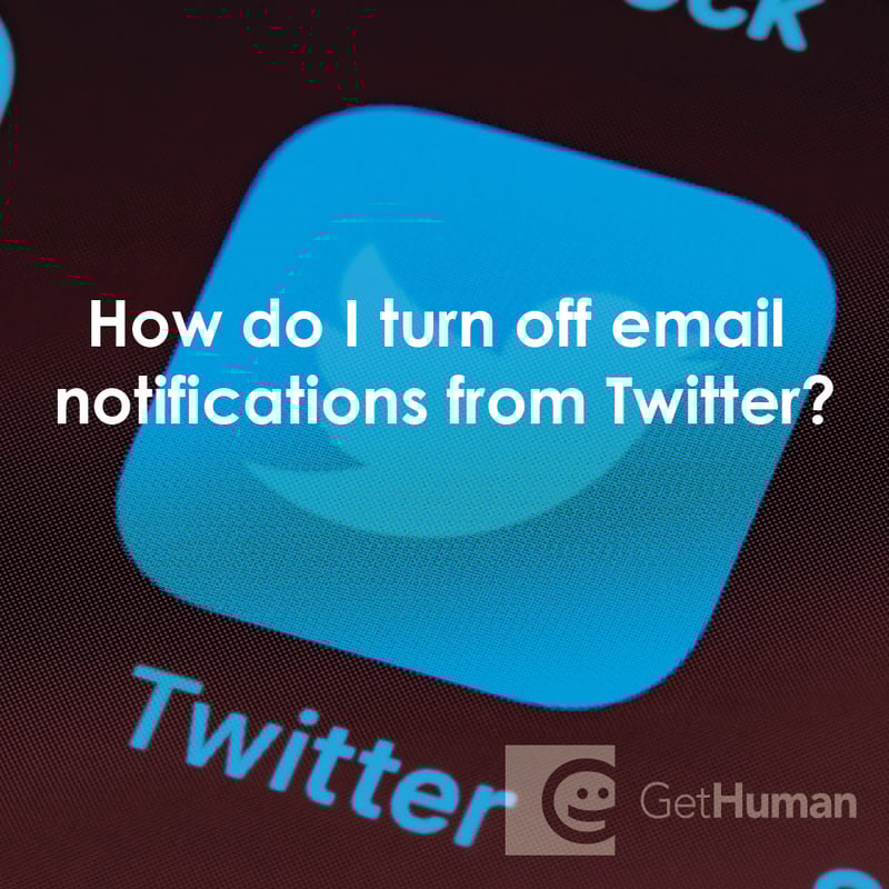 How Do I Turn Off Email Notifications from Twitter?