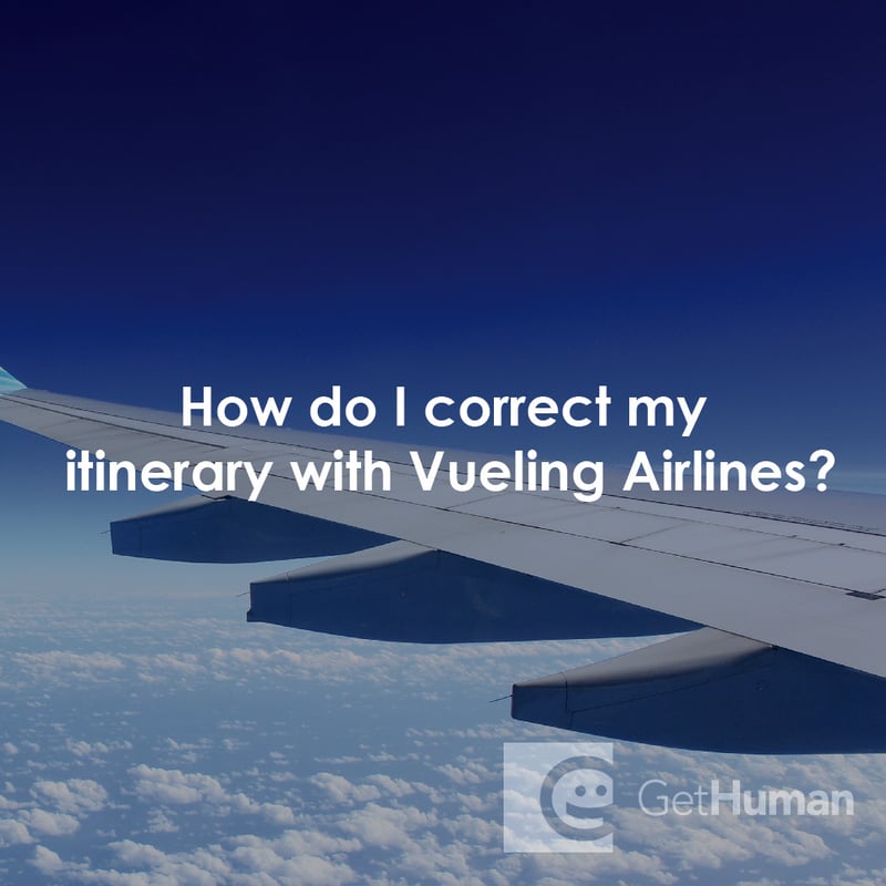 How Do I Correct My Itinerary with Vueling Airlines?