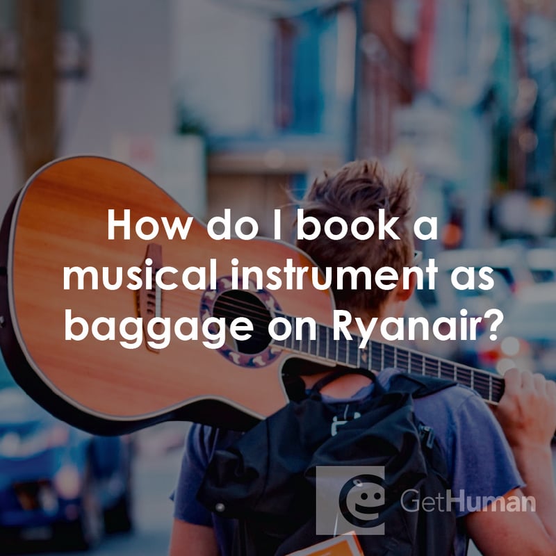 How Do I Book a Musical Instrument as Baggage on Ryanair?