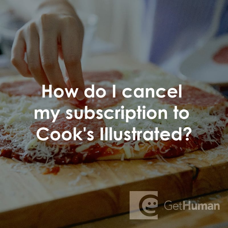 How Do I Cancel My Subscription to Cook's Illustrated?