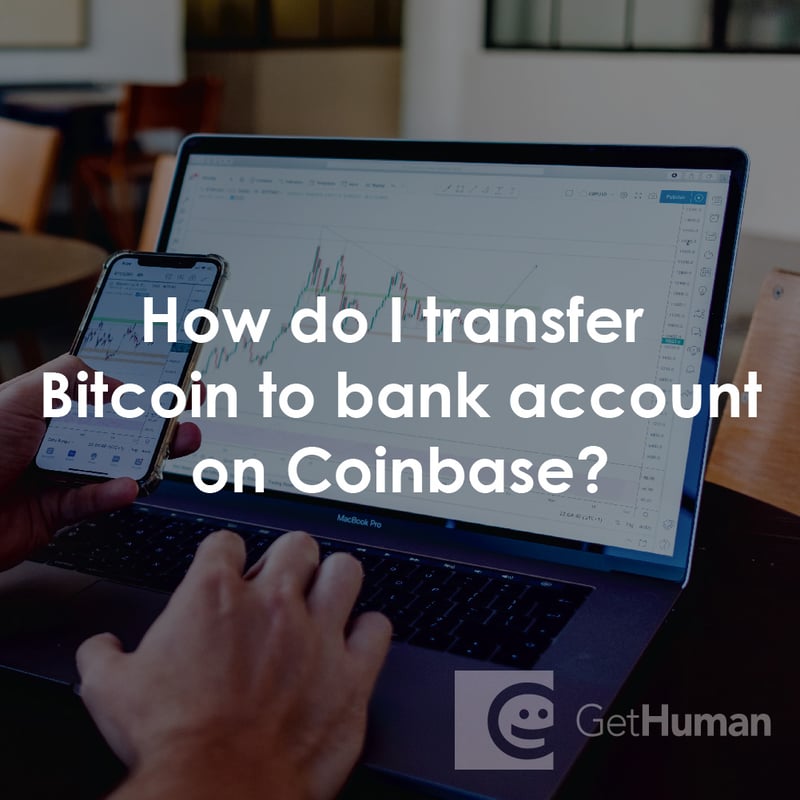 How Do I Transfer Bitcoin to a Bank Account on Coinbase?