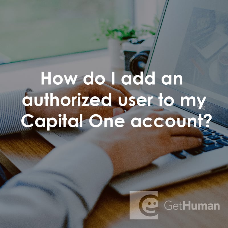 How Do I Add an Authorized User to My Capital One Account?