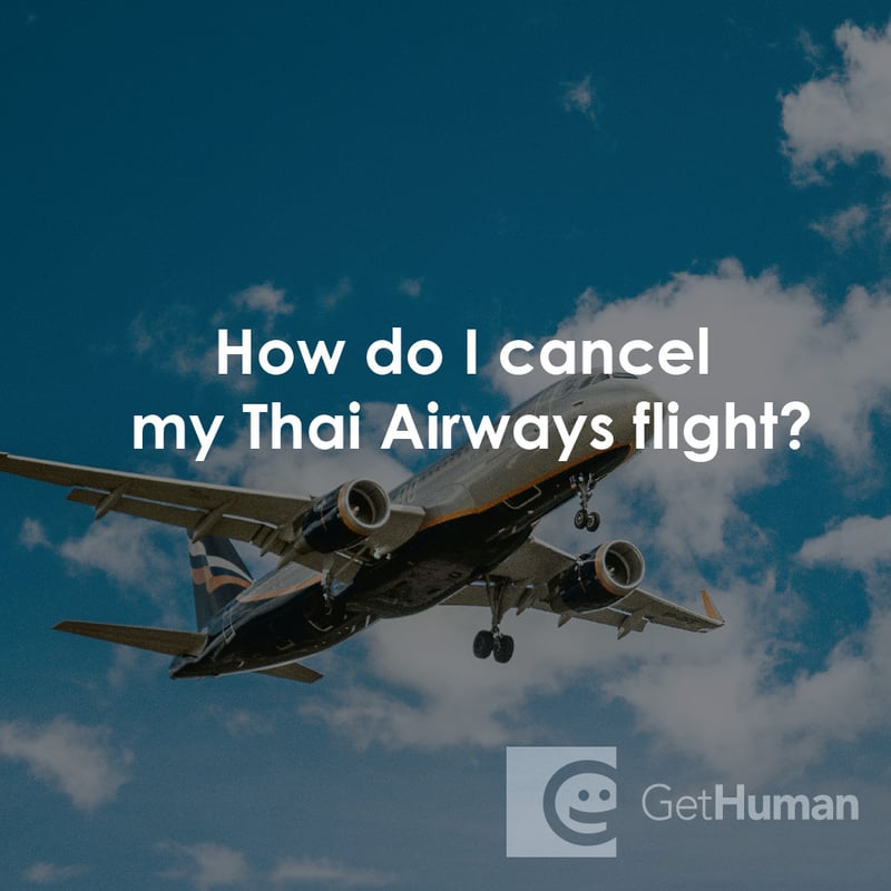 How Do I Cancel My Thai Airways Flight?
