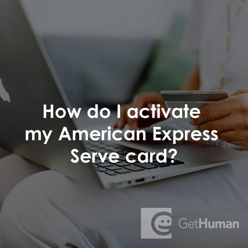 How Do I Activate My American Express Serve Card?