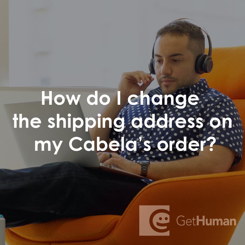 How Do I Change the Shipping Address on My Cabela's Order?