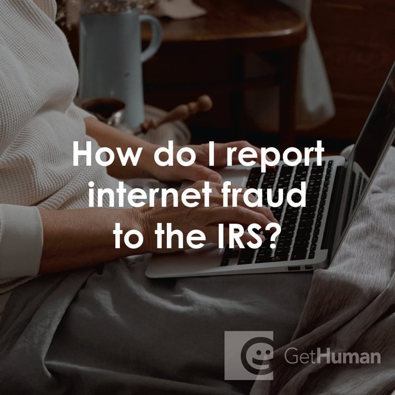 How Do I Report Internet Fraud to the IRS?