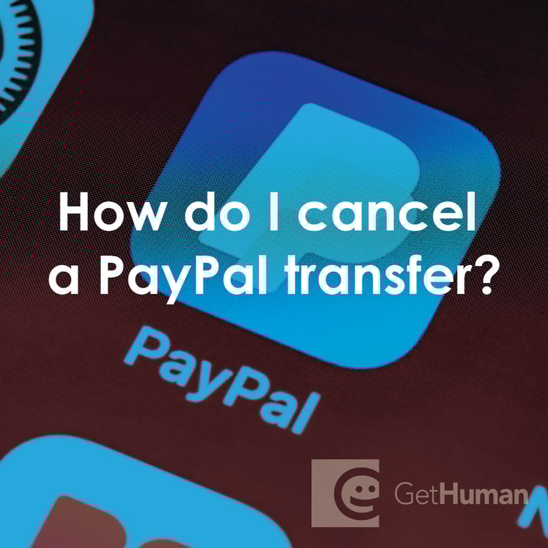 How Do I Cancel a PayPal Transfer?