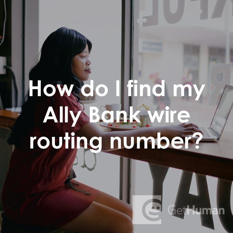 How Do I Find My Ally Bank Wire Routing Number?