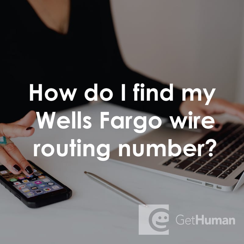 How Do I Find My Wells Fargo Wire Routing Number?
