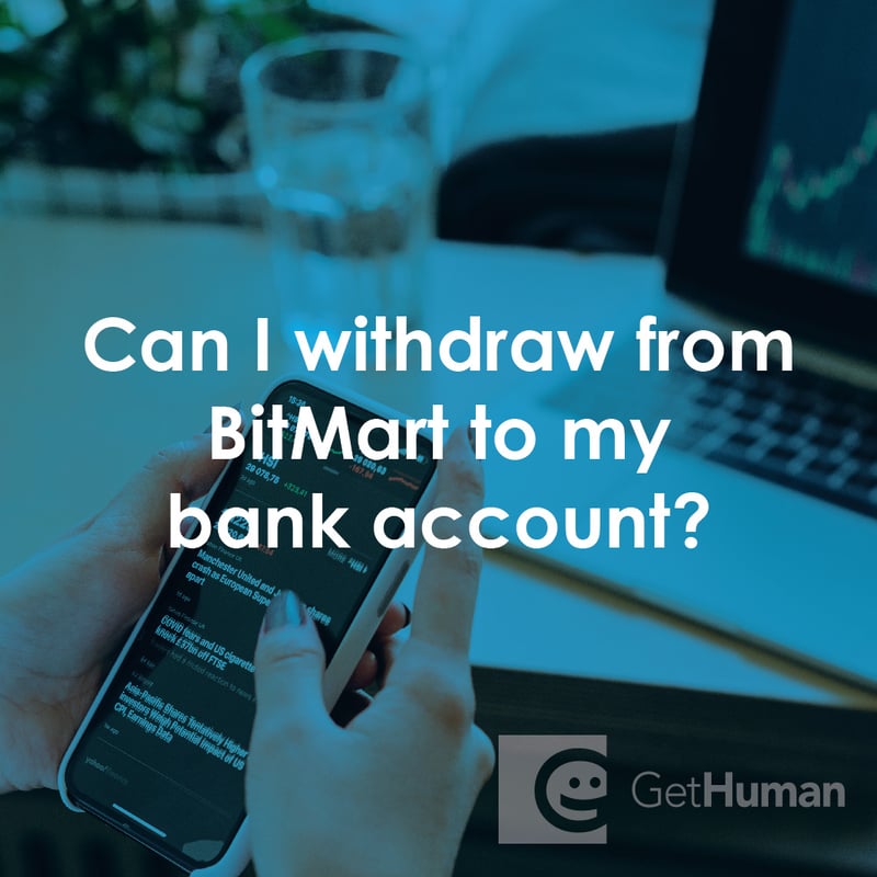 Can I Withdraw from BitMart to My Bank Account?
