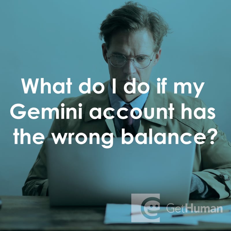 What Do I Do If My Gemini Account Has the Wrong Balance?