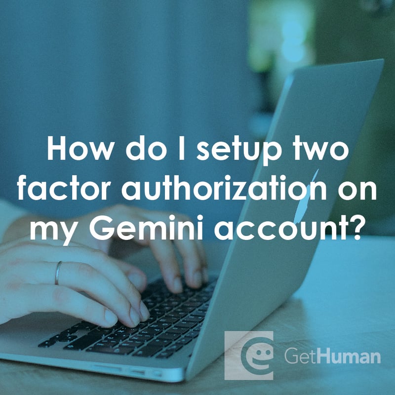 How Do I Setup Two Factor Authorization on My Gemini Account?