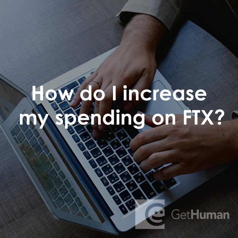 How Do I Increase My Spending on FTX?