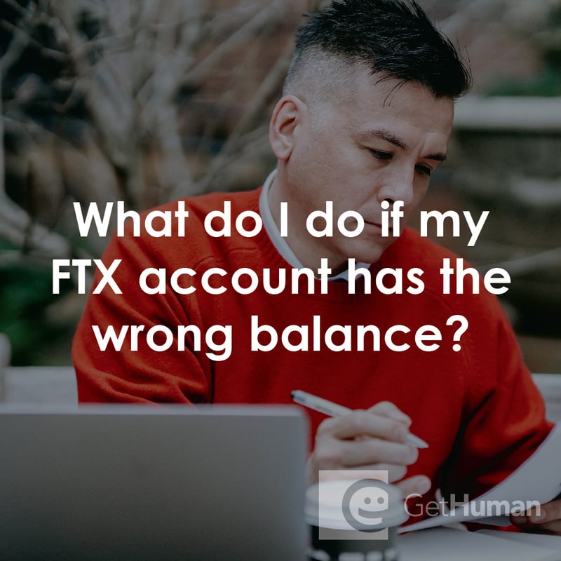 What Do I Do If My FTX Account Has the Wrong Balance?