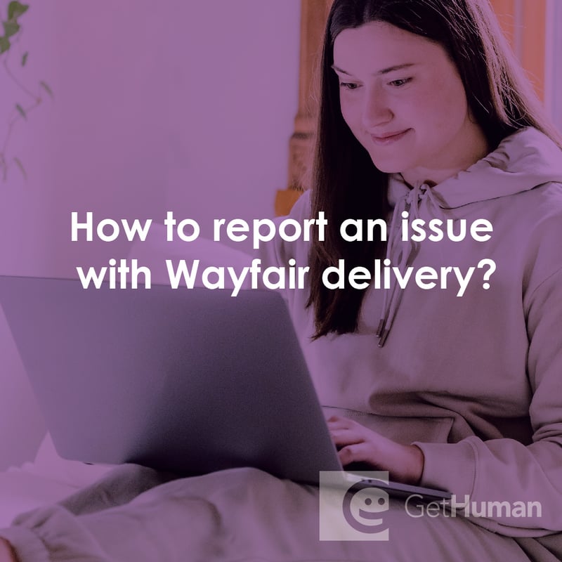 How to Report an Issue with Wayfair Delivery?