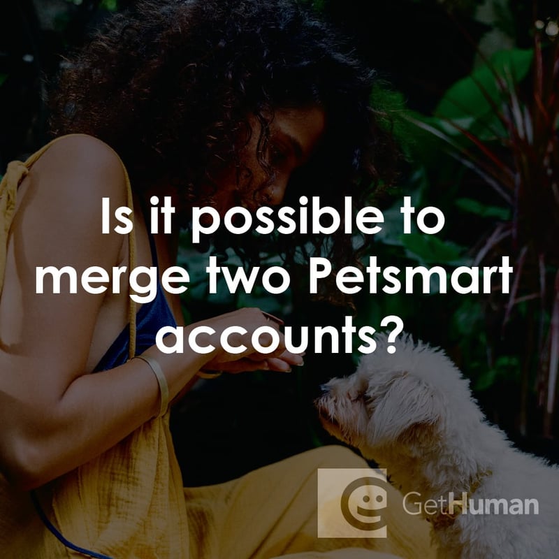 Is It Possible to Merge Two PetSmart Accounts?