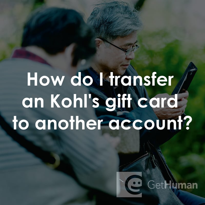How Do I Transfer a Kohl's Gift Card to Another Account?
