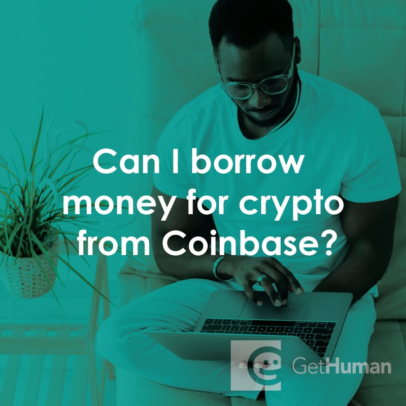 Can I Borrow Money for Crypto from Coinbase?