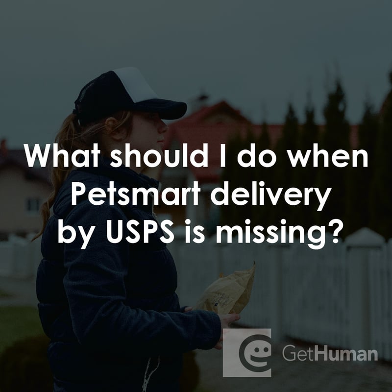 What Should I Do When PetSmart Delivery by Usps Is Missing?