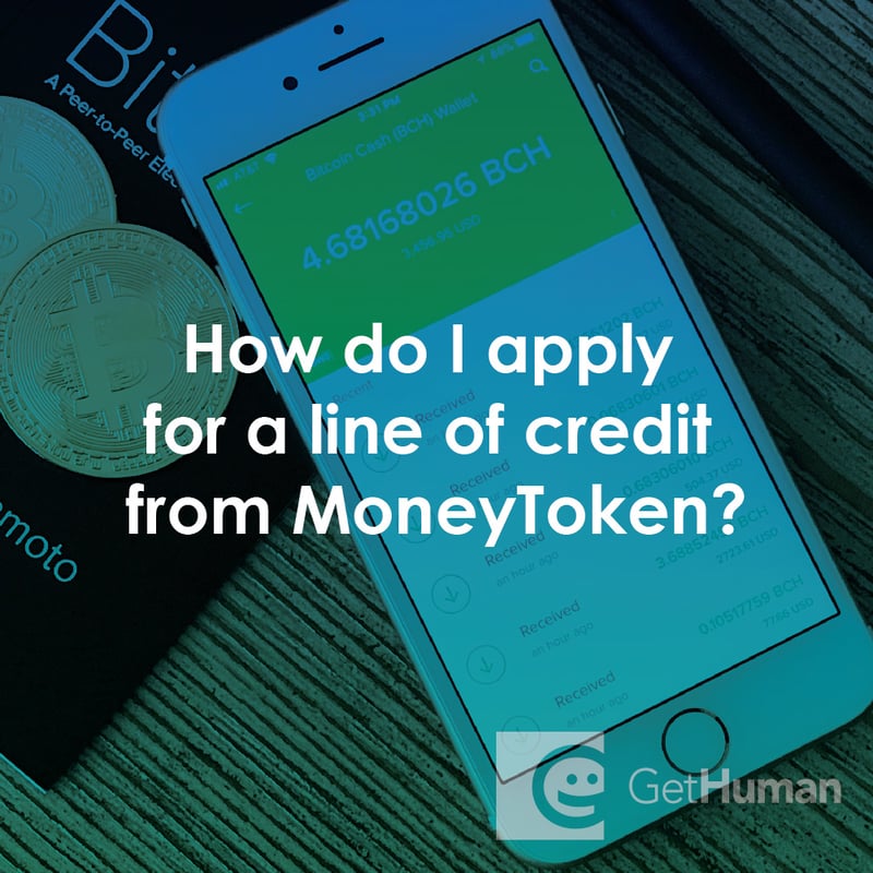 How Do I Apply for a Line of Credit from MoneyToken?