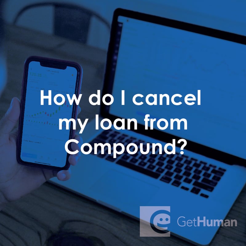 How Do I Cancel My Loan from Compound?