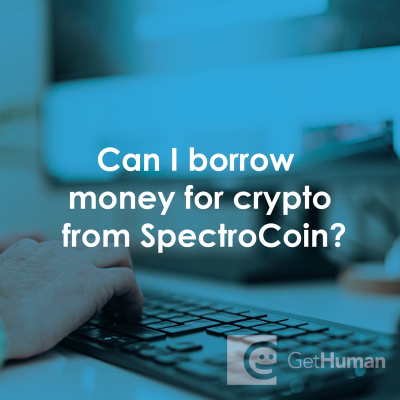 Can I Borrow Money for Crypto from SpectroCoin?
