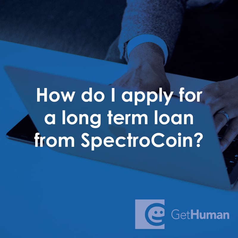 How Do I Apply for a Long Term Loan from SpectroCoin?