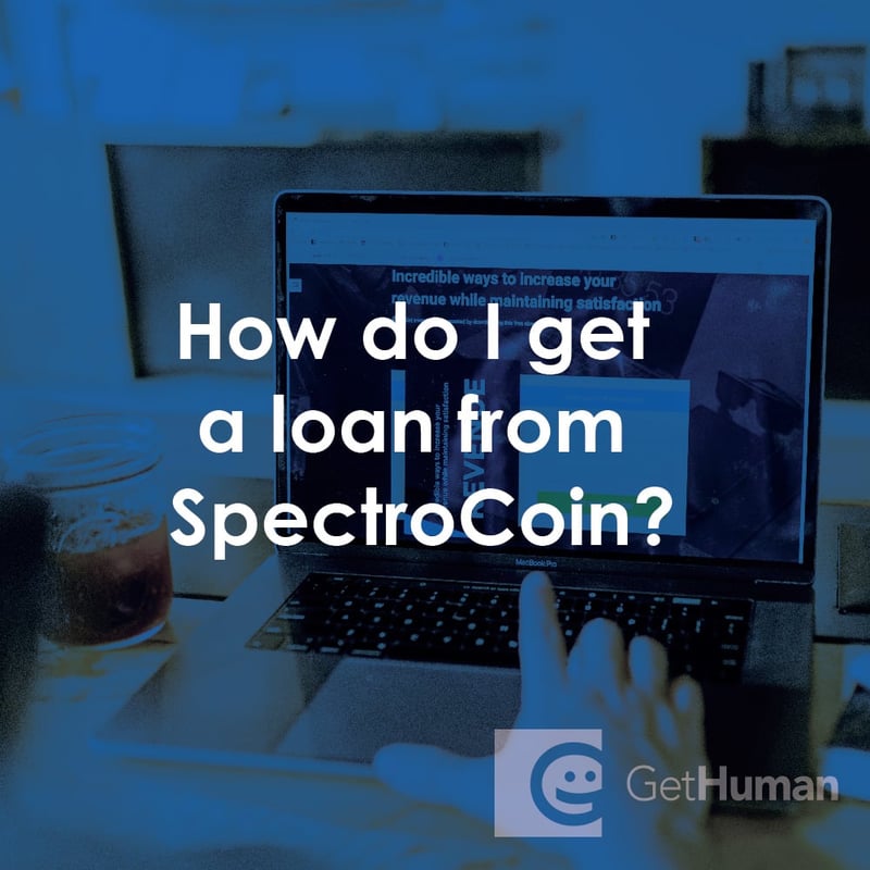 How Do I Get a Loan from SpectroCoin?
