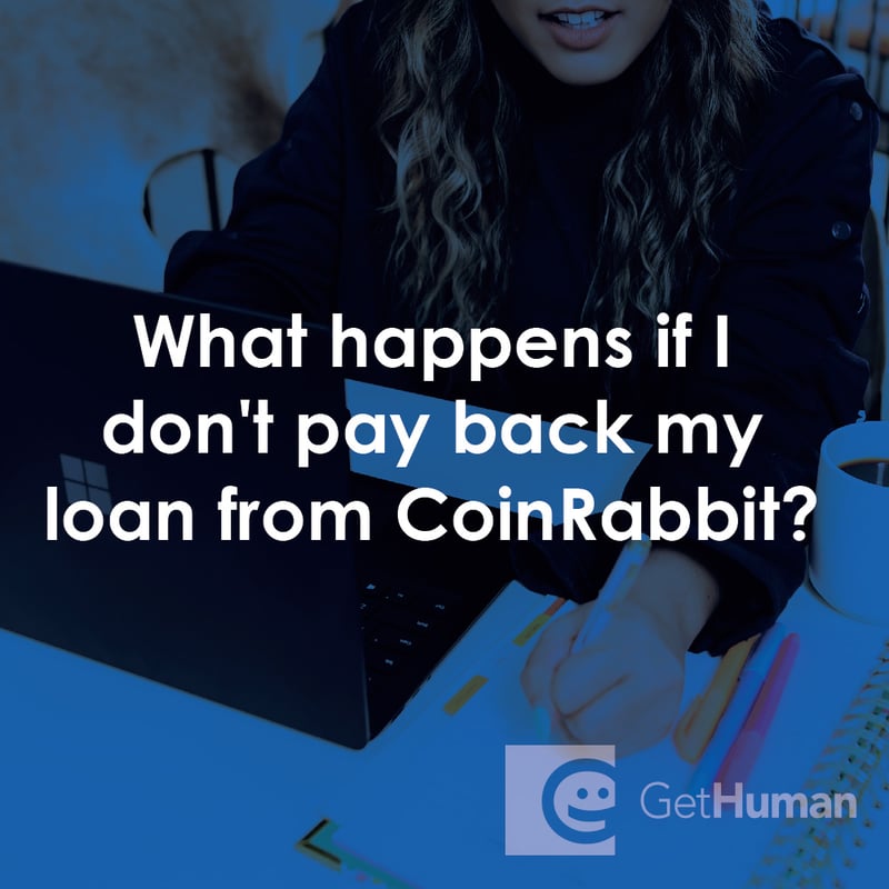 What Happens If I Don't Pay Back My Loan from CoinRabbit?
