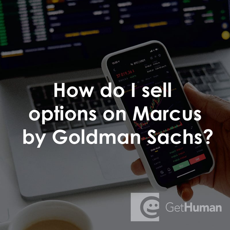 How Do I Sell Options on Marcus by Goldman Sachs?