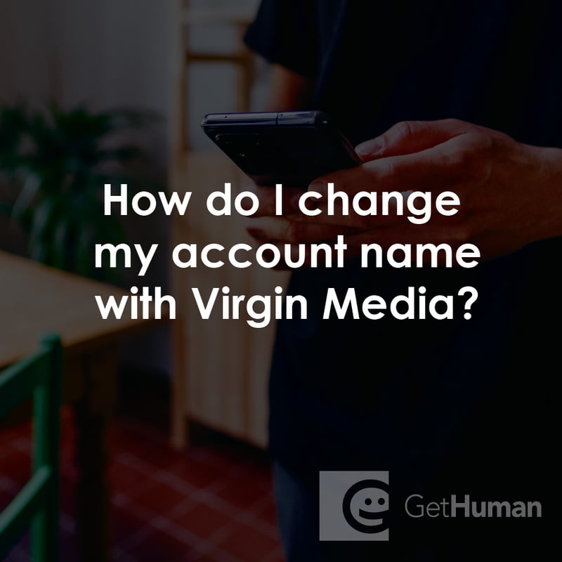 How Do I Change My Account Name with Virgin Media?