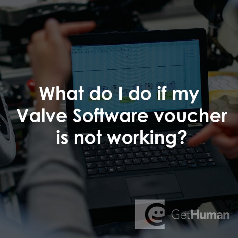 What Do I Do If My Valve Software Voucher Is Not Working?