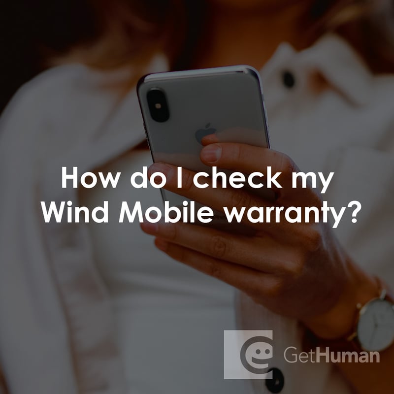How Do I Check My Wind Mobile Warranty?