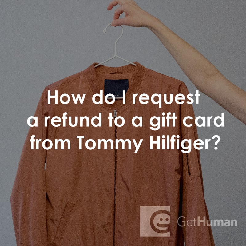 How Do I Request a Refund to a Gift Card from Tommy Hilfiger?