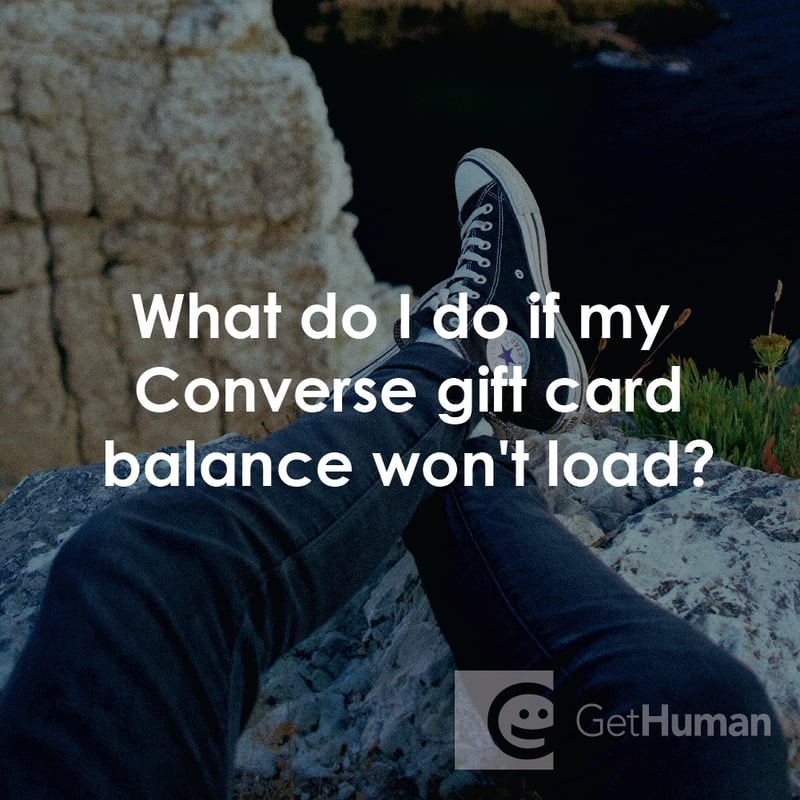 What Do I Do If My Converse Gift Card Balance Won't Load?