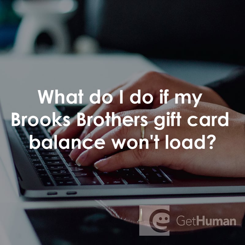 What Do I Do If My Brooks Brothers Gift Card Balance Won't Load?