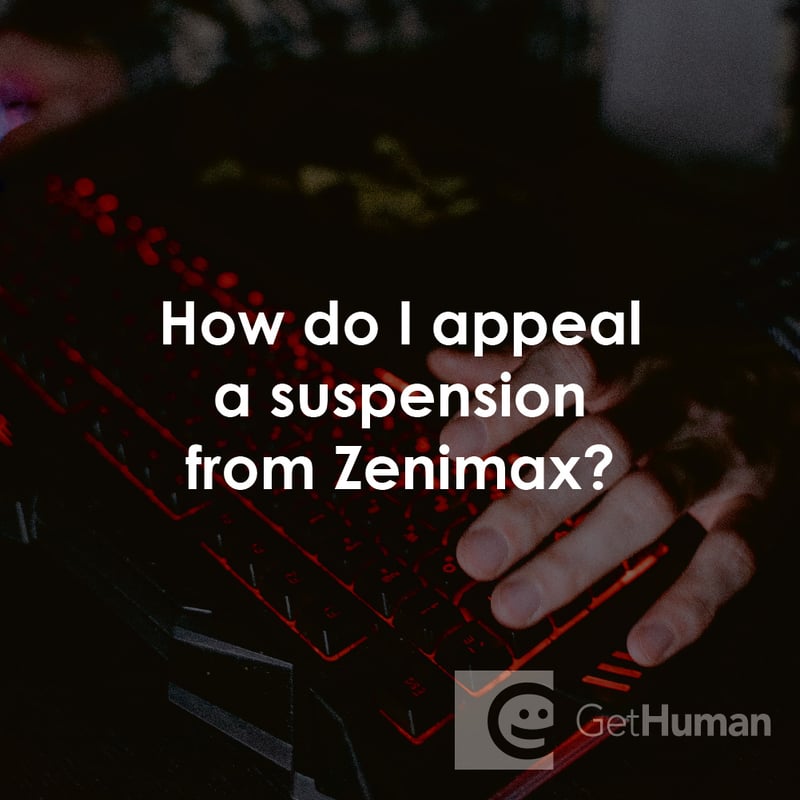 How Do I Appeal a Suspension from Zenimax?