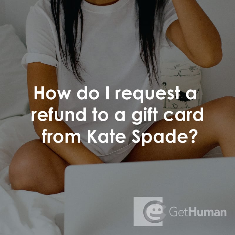 How Do I Request a Refund to a Gift Card from Kate Spade?