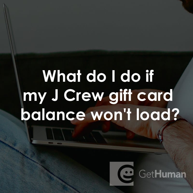What Do I Do If My J. Crew Gift Card Balance Won't Load?
