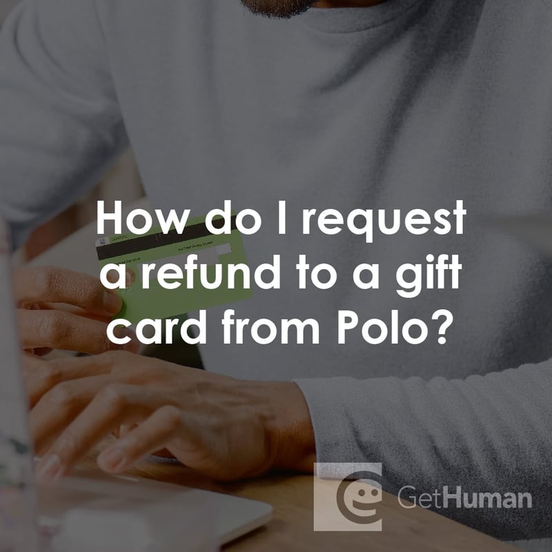 How Do I Request a Refund to a Gift Card from Polo?