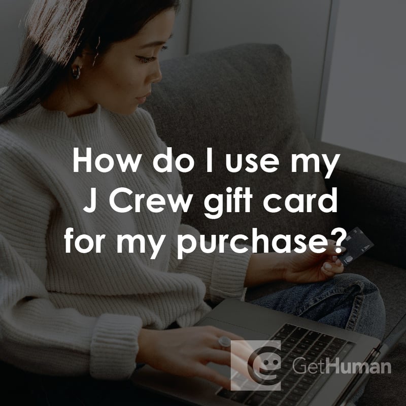 How Do I Use My J. Crew Gift Card for My Purchase?