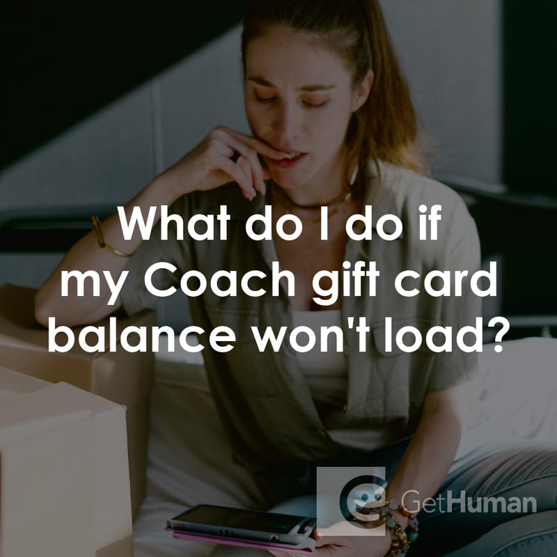What Do I Do If My Coach Gift Card Balance Won't Load?