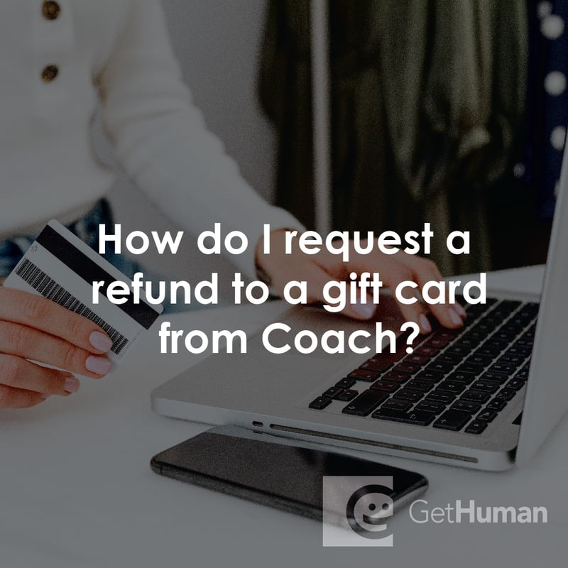 How Do I Request a Refund for a Gift Card from Coach?