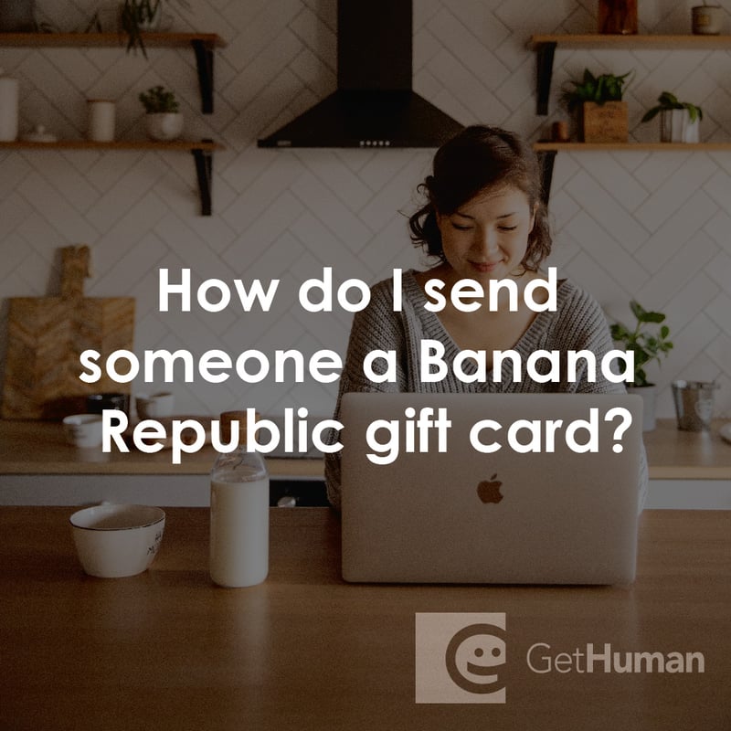How Do I Send Someone a Banana Republic Gift Card?