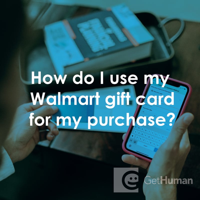 How Do I Use My WalMart Gift Card for My Purchase?