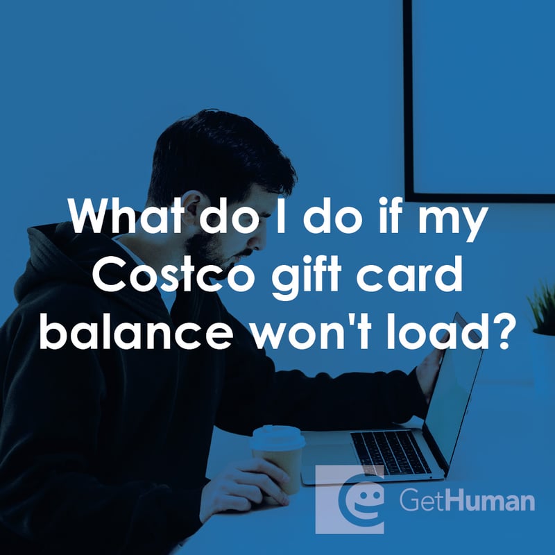 What Do I Do If My Costco Gift Card Balance Won't Load?