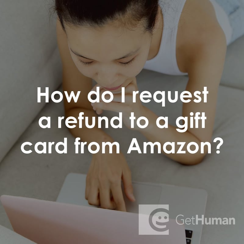 How Do I Request a Refund to a Gift Card from Amazon?