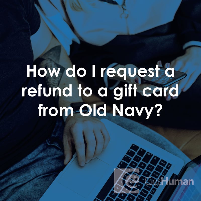 How Do I Request a Refund to a Gift Card from Old Navy?